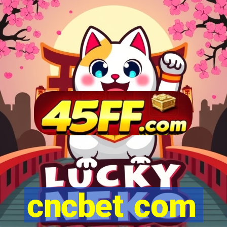 cncbet com
